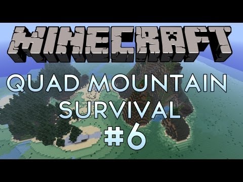 Minecraft : Quad Mountain Survival Ep.6 - INTO THE DEPTHS!