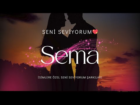 Sema’ya Özel Seni Seviyorum Şarkısı 💖 #AşkŞarkısı #Sema #SeniSeviyorum