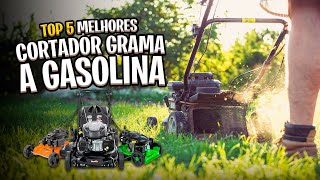 Top 5 Melhores CORTADORES DE GRAMA À GASOLINA de 2024! ✅