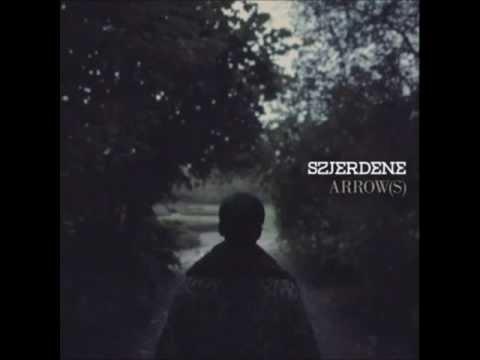 Szjerdene - Arrow(s)