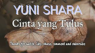 Download lagu YUNI SHARA - Cinta yang Tulus mp3