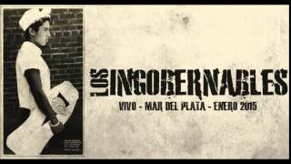 Los Ingobernables - En Vivo, Mar del Plata (Enero 2015)
