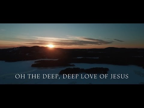 Thumbnail for Oh The Deep Deep Love of Jesus video