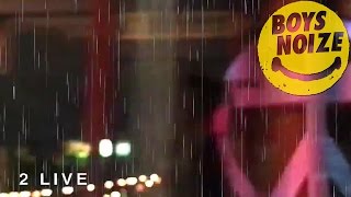 Boys Noize - 2 Live (Official Audio)