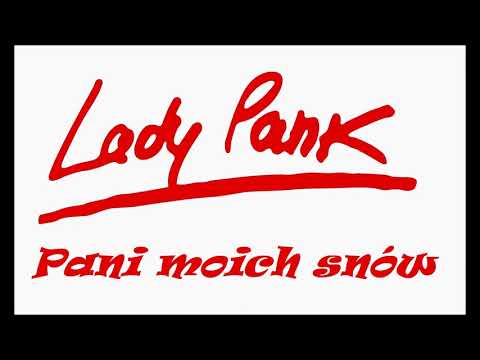 Lady Pank - Pani moich snów 😍