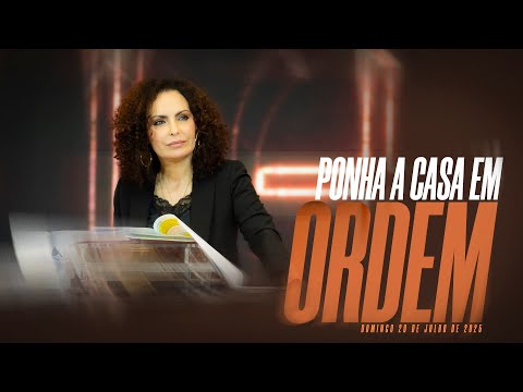 Ponha a casa em ordem | Palavra de Vida e Fé