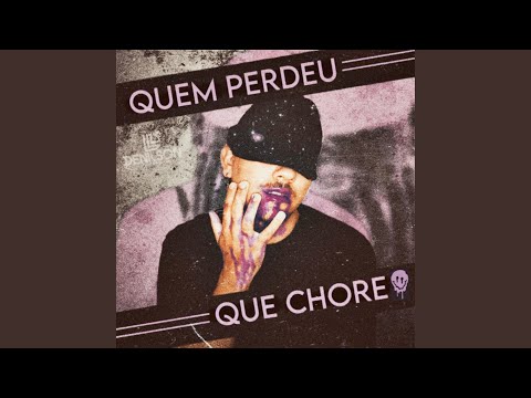 Quem perdeu que chore