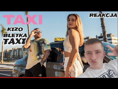 Kizo ft Bletka - Taxi | Reakcja | Oli |