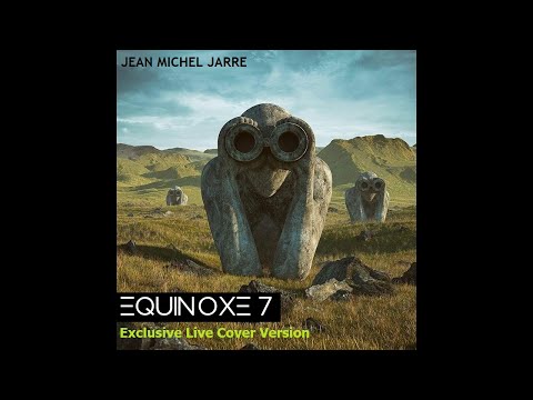 Jean Michel Jarre- Equinoxe 7  - Exclusive Live cover