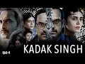 Kadak Singh 2023 Full Movie 1080p HD In Hindi | Sanjana Sanghi | Jaya Ahsan | Story & Facts