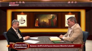 Risale-i Nur Müzakereleri - Ramazan-ı Şerif'in kudsî bayram olmasının hikmetleri nelerdir?