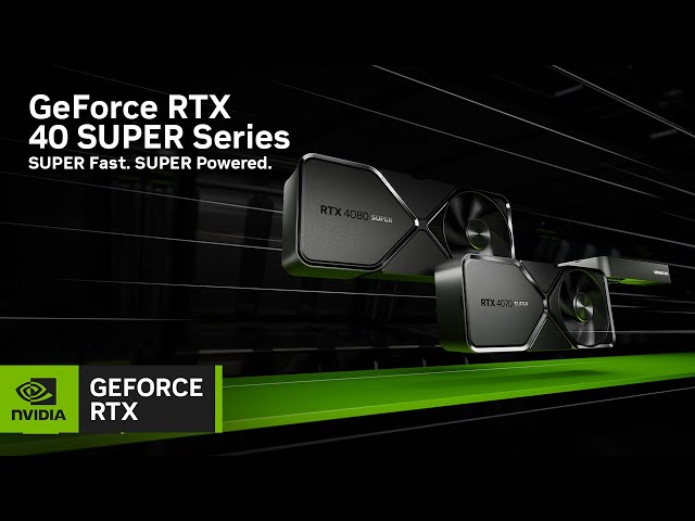 YouTube Video - GeForce RTX 40 SUPER Series Graphics Cards | SUPER Fast. SUPER Powered.