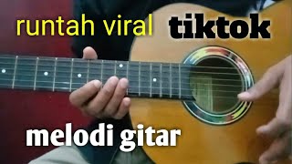 Download lagu runtah melodi gitar viral tiktok mp3 Download lagu runtah melodi gitar viral tiktok mp3
