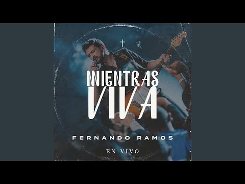 Mientras Viva (En Vivo)
