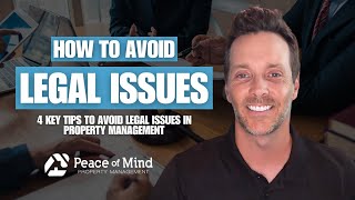 4 Key Tips to Avoid Legal Issues in Property Management