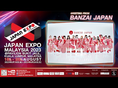 Greeting from "BANZAI JAPAN" at JAPAN EXPO MALAYSIA 2023 (ENG sub)