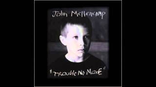 John Mellencamp - The End Of The World