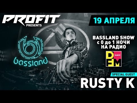 19.04.2017 - Bassland Show @ DFM 101.2 - В гостях Rusty K aka Magnetude!