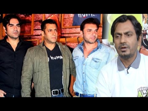 Here's What Nawazuddin Siddiqui Has To Say About Sohail, Arbaaz And Salman Khan