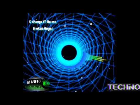 X-Change FT. Helena - Broken Angel [EuroHEV Mix]