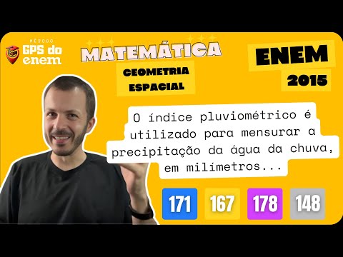 🐧 171. ENEM 2015 Geometria Espacial | Questão 👉🏻 "O índice pluviométrico é utilizado" | Matemática
