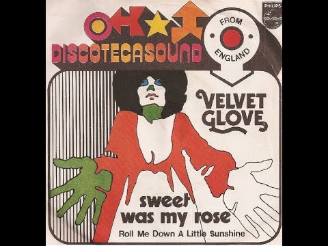 Velvet Glove – Sweet Was My Rose (1974)