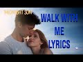 Walk With Me Lyrics From Midnight Sun Bella Thorne