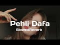 Pehli Dafa Atif Aslam Audio Lyrics