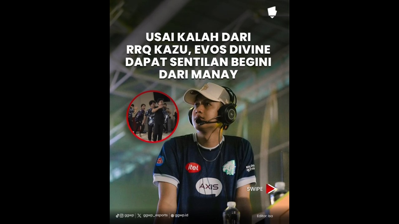 USAI EVOS DIVINE KALAH DARI RRQ KAZU MANAY BERI SENTILAN BEGINI