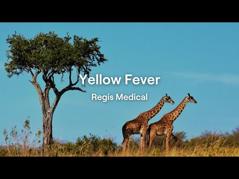 Regis Medical Yellow Fever Vaccination