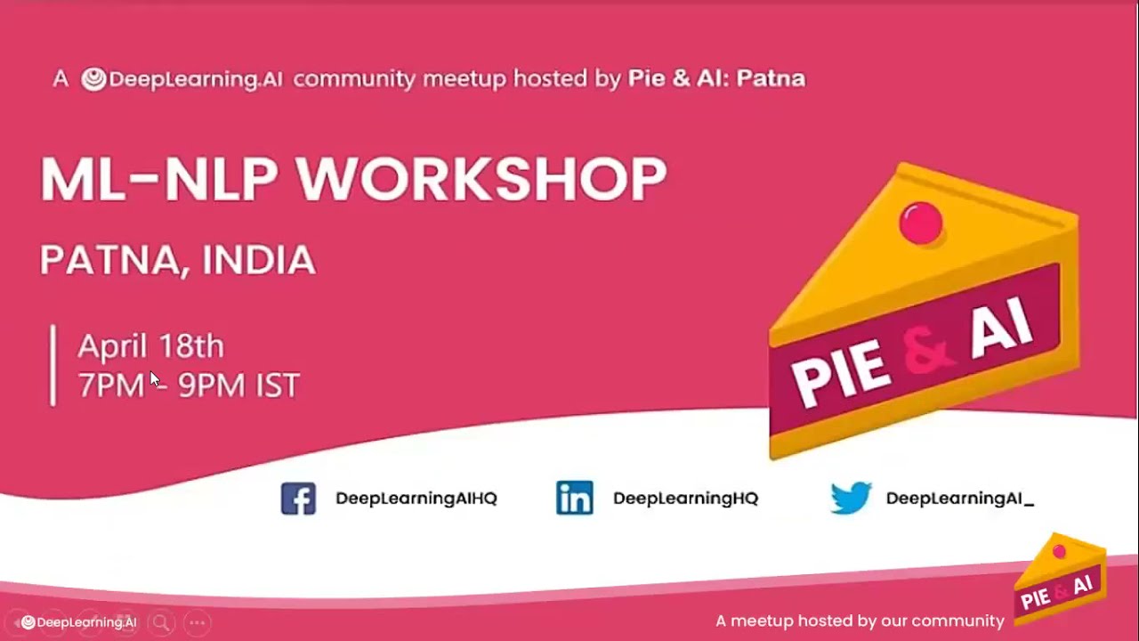 Pie & AI: Patna - ML NLP Workshop
