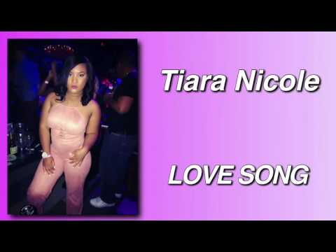 Tiara Nicole - Love Song (Lyrics)