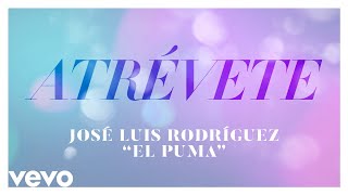 José Luis Rodríguez - Atrévete (Audio)