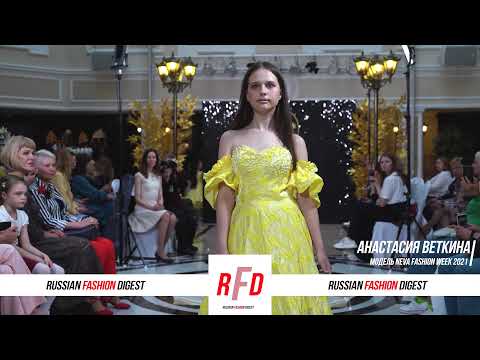 NEVA FASHION WEEK ST.PETERSBURG 2021 модель Веткина Анастасия