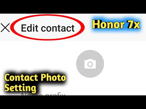Honor 7X Contact Photo Setting