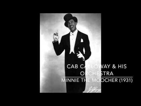 Cab Calloway & His Orchestra: Minnie the Moocher (1931)
