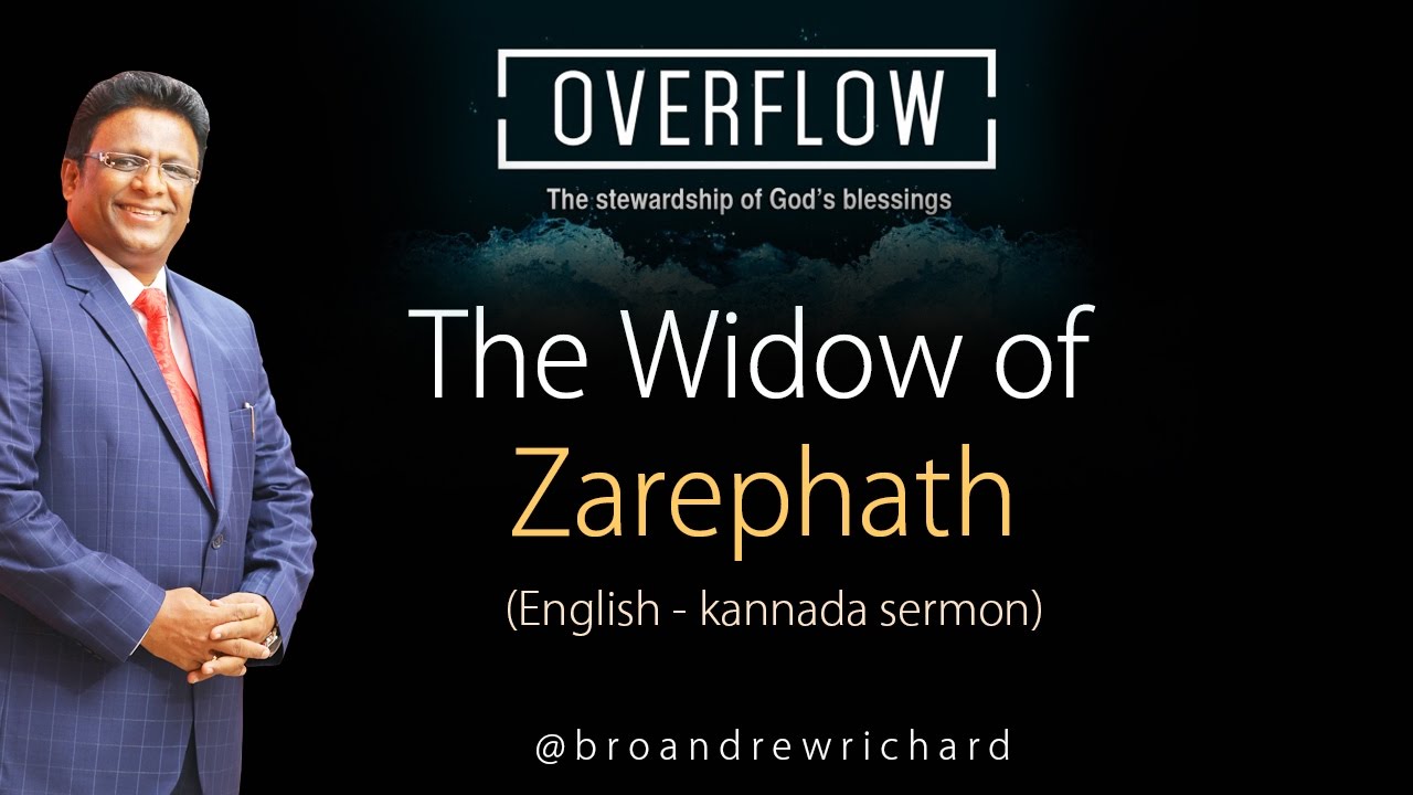 Bro Andrew Richard Sermon - Widow of Zarephath