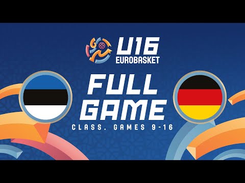 Class. Games 9-16 | Estonia v Germany | Full Basketball Game | FIBA U16 EuroBasket 2025
