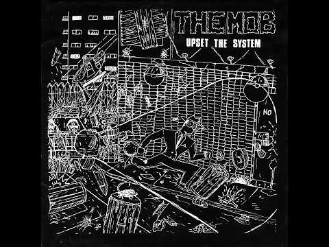 THE MOB - Upset The System 7" (1982)