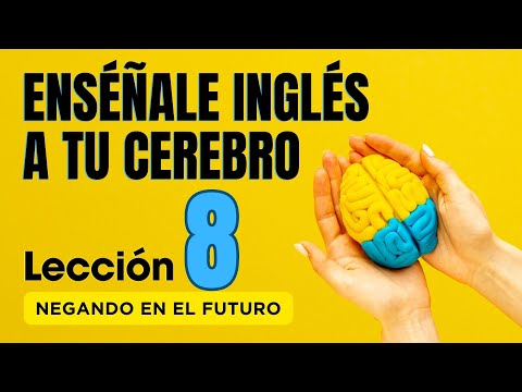 🧠 Aprende Inglés Más Fácil y Rápido Con Este Método. Lección 8 ✅