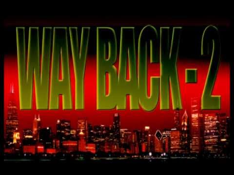 Chicago 80's Classic House 'Way Back' Mix #2  by LXP