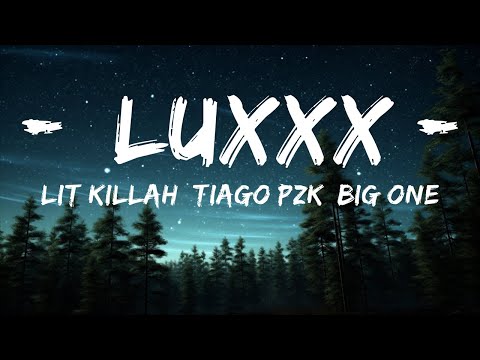LIT killah, Tiago PZK, Big One - LuXxX  | 20 Min