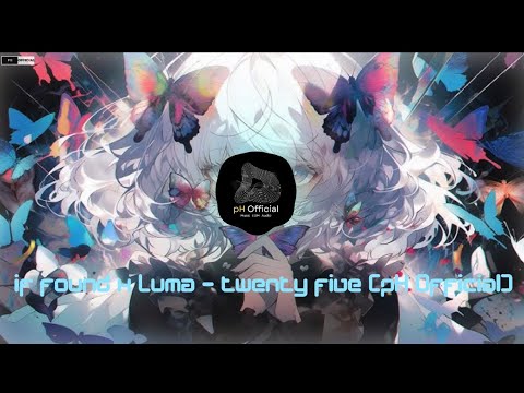 if found x Luma - twenty five [pH Official]