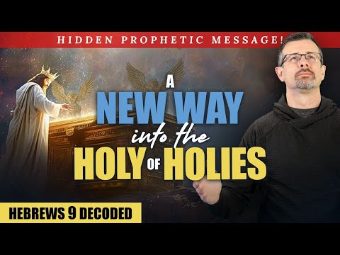 Decoding Hebrews 9: A New Way Into The Holy Of Holies - Jim Staley