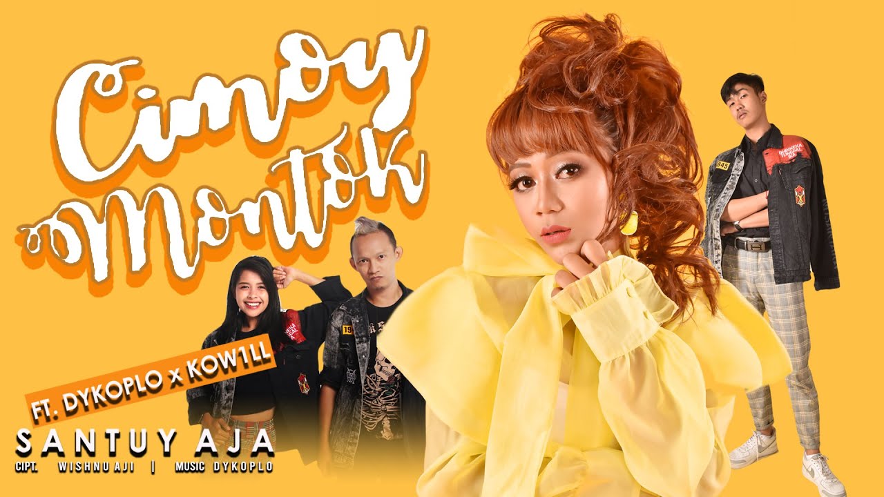Lirik Lagu Dan Chord Kunci Gitar Santuy Aja Cimoy Montok Featuring Dykoplo X Kow1ll Tribun Video