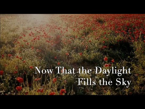 042 SDA Hymn - Now That the Daylight Fills the Sky (Singing w/ Lyrics)