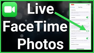 How To Turn On Or Off Live Photos On FaceTime