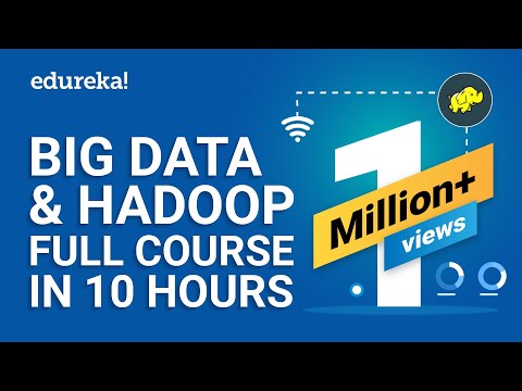 Big Data Hadoop Full Course Learn Hadoop In 10 Hours | Hadoop Tutorial For Beginners | Edureka
