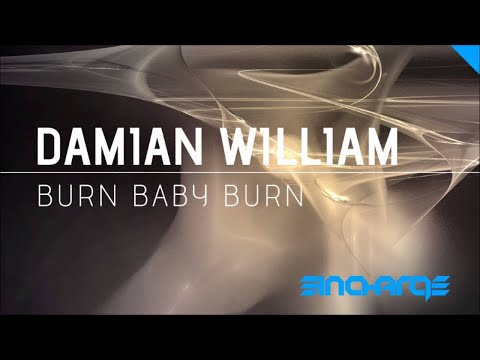 Damian William - Burn Baby Burn [In Charge Recordings] [HQ/HD]