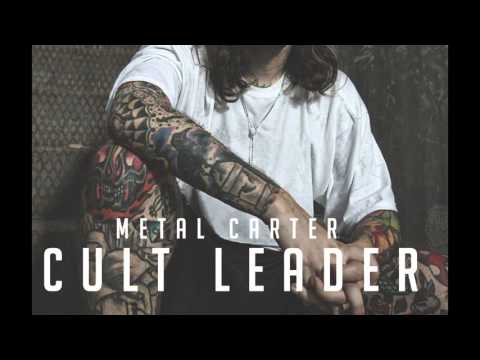 Metal Carter - Metal blade Freestyle - Cult Leader